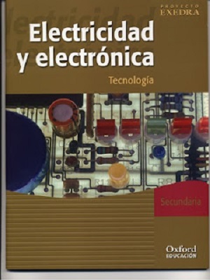Electricidad y electrónica - Proyecto Exedra - Primera Edicion